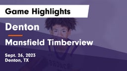 Denton  vs Mansfield Timberview  Game Highlights - Sept. 26, 2023