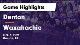 Denton  vs Waxahachie  Game Highlights - Oct. 3, 2023