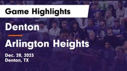 Denton  vs Arlington Heights  Game Highlights - Dec. 28, 2023