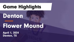 Denton  vs Flower Mound  Game Highlights - April 1, 2024