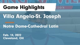 Villa Angela-St. Joseph  vs Notre Dame-Cathedral Latin  Game Highlights - Feb. 14, 2022