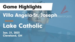 Villa Angela-St. Joseph  vs Lake Catholic  Game Highlights - Jan. 21, 2023