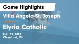 Villa Angela-St. Joseph  vs Elyria Catholic  Game Highlights - Feb. 25, 2023