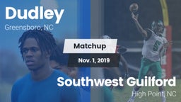 Matchup: Dudley vs. Southwest Guilford  2019