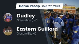 Recap: Dudley  vs. Eastern Guilford  2023