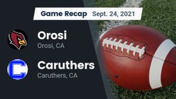Recap: Orosi  vs. Caruthers  2021