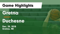 Gretna  vs Duchesne  Game Highlights - Dec. 28, 2018