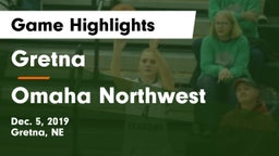 Gretna  vs Omaha Northwest  Game Highlights - Dec. 5, 2019