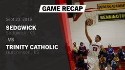 Recap: Sedgwick  vs. Trinity Catholic  2016