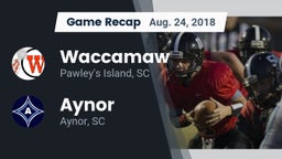 Recap: Waccamaw  vs. Aynor  2018