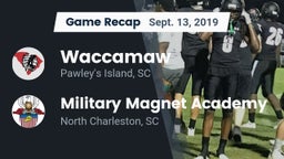 Recap: Waccamaw  vs. Military Magnet Academy  2019