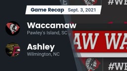 Recap: Waccamaw  vs. Ashley  2021