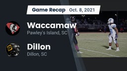 Recap: Waccamaw  vs. Dillon  2021