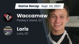 Recap: Waccamaw  vs. Loris  2021