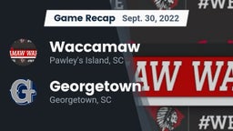 Recap: Waccamaw  vs. Georgetown  2022