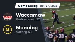 Recap: Waccamaw  vs. Manning  2023