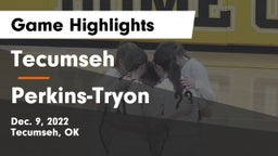 Tecumseh  vs Perkins-Tryon  Game Highlights - Dec. 9, 2022