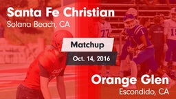 Matchup: Santa Fe Christian vs. Orange Glen  2016