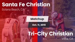 Matchup: Santa Fe Christian vs. Tri-City Christian  2019