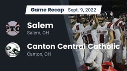 Recap: Salem  vs. Canton Central Catholic  2022