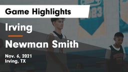 Irving  vs Newman Smith  Game Highlights - Nov. 6, 2021
