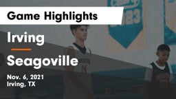 Irving  vs Seagoville  Game Highlights - Nov. 6, 2021