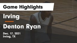 Irving  vs Denton Ryan  Game Highlights - Dec. 17, 2021