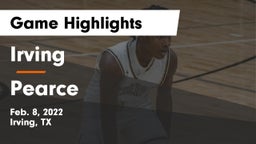 Irving  vs Pearce  Game Highlights - Feb. 8, 2022