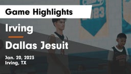 Irving  vs Dallas Jesuit  Game Highlights - Jan. 20, 2023