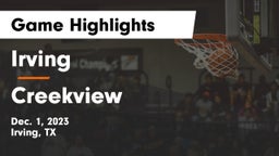 Irving  vs Creekview  Game Highlights - Dec. 1, 2023