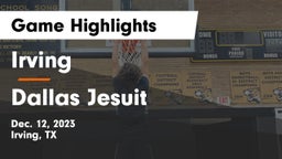 Irving  vs Dallas Jesuit  Game Highlights - Dec. 12, 2023