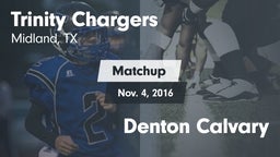 Matchup: Trinity vs. Denton Calvary 2016