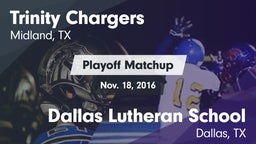 Matchup: Trinity vs. Dallas Lutheran School 2016
