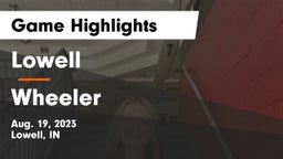 Lowell  vs Wheeler  Game Highlights - Aug. 19, 2023