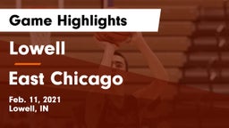 Lowell  vs East Chicago Game Highlights - Feb. 11, 2021