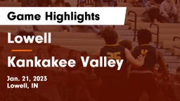 Lowell  vs Kankakee Valley  Game Highlights - Jan. 21, 2023