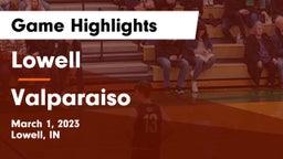 Lowell  vs Valparaiso  Game Highlights - March 1, 2023