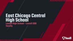 Lowell girls basketball highlights East Chicago Central High School