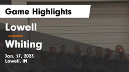 Lowell  vs Whiting  Game Highlights - Jan. 17, 2023