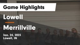 Lowell  vs Merrillville  Game Highlights - Jan. 24, 2023