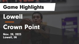 Lowell  vs Crown Point  Game Highlights - Nov. 28, 2023