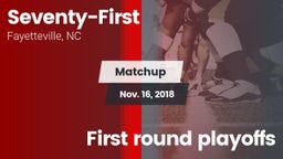 Matchup: Seventy-First High vs. First round playoffs 2018