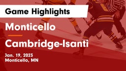 Monticello  vs Cambridge-Isanti  Game Highlights - Jan. 19, 2023