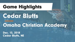 Cedar Bluffs  vs Omaha Christian Academy Game Highlights - Dec. 13, 2018