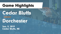 Cedar Bluffs  vs Dorchester  Game Highlights - Jan. 5, 2019