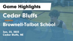 Cedar Bluffs  vs Brownell-Talbot School Game Highlights - Jan. 23, 2023