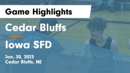 Cedar Bluffs  vs Iowa SFD Game Highlights - Jan. 30, 2023