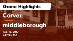 Carver  vs middleborough Game Highlights - Feb 15, 2017
