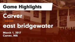 Carver  vs east bridgewater Game Highlights - March 1, 2017
