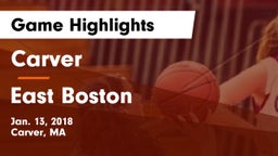 Carver  vs East Boston Game Highlights - Jan. 13, 2018
